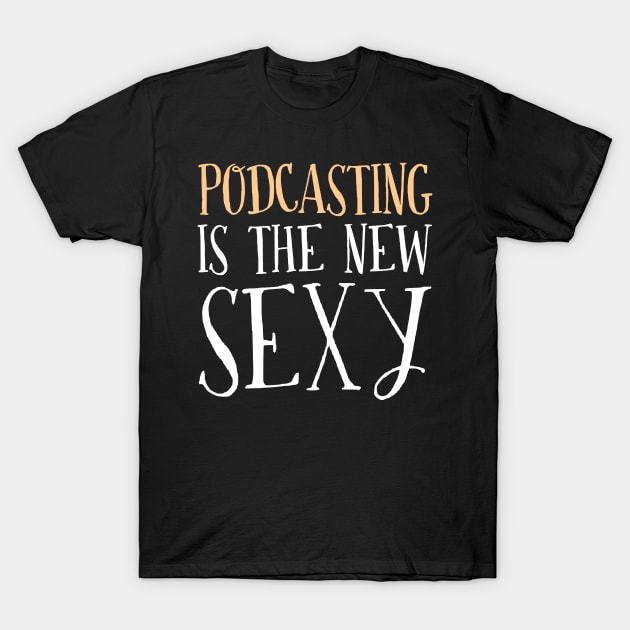 Gifts For Podcasting Lovers T-Shirt by divawaddle